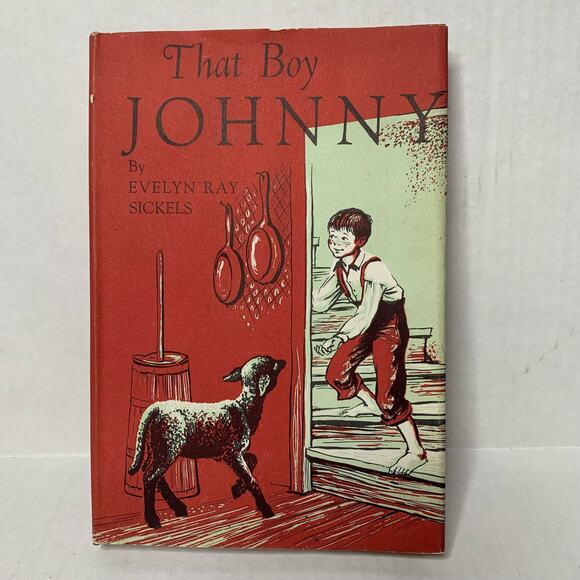 That Boy JOHNNY Evelyn Ray Sickels Copyright 1952 American Book-Stratford Press - Picture 1 of 7